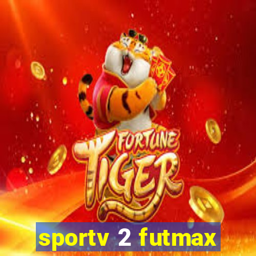 sportv 2 futmax